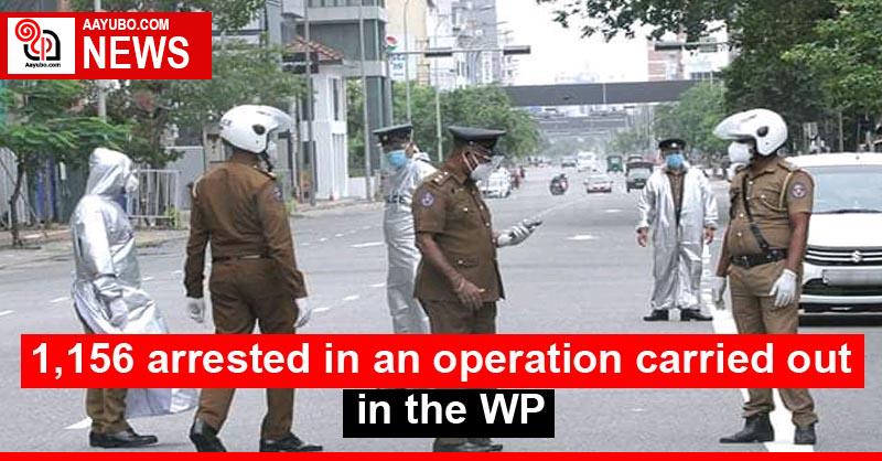 1,156 arrested in an operation carried out in the WP