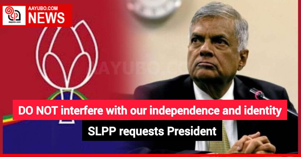 DO NOT interfere with our independence and identity - SLPP requests President