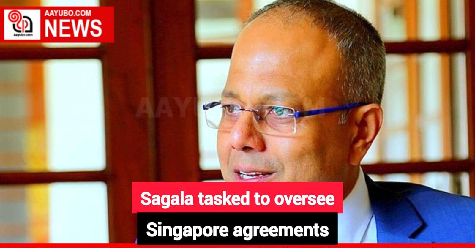 Sagala tasked to oversee Singapore agreements