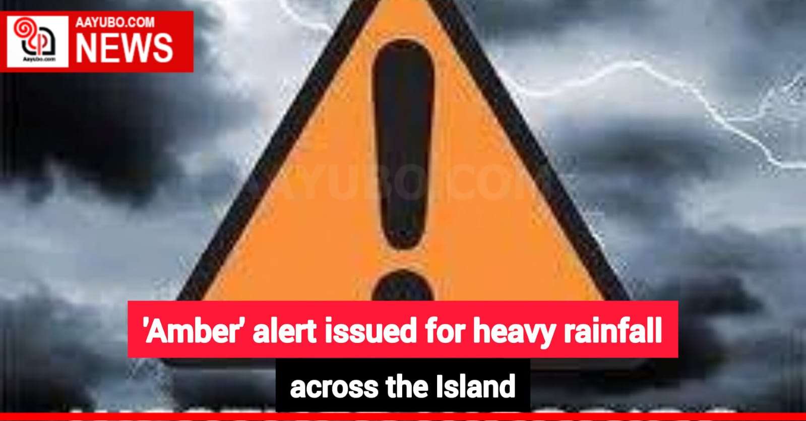 'Amber' alert issued for heavy rainfall across the Island