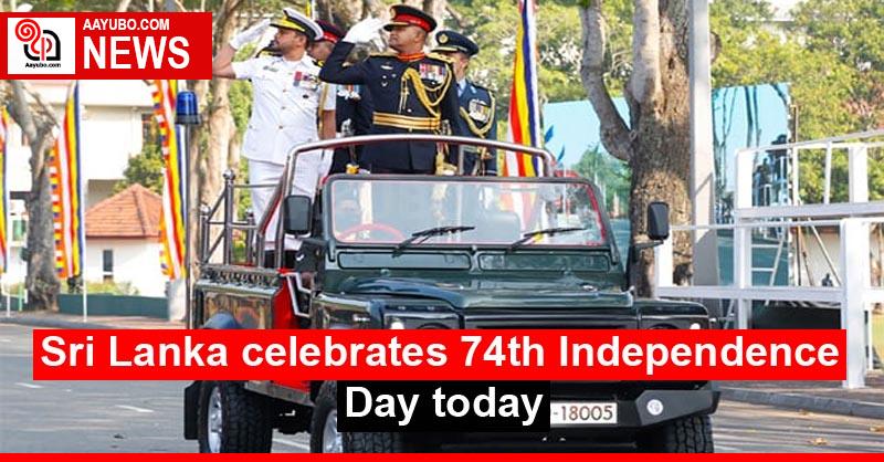 Sri Lanka celebrates 74th Independence Day today
