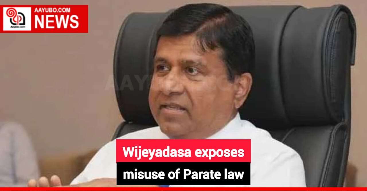 Wijeyadasa exposes misuse of Parate law