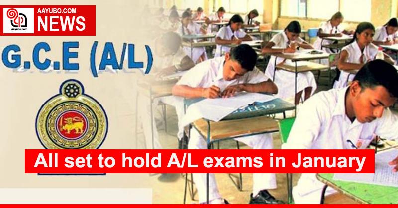 All set to hold A/L exams in January