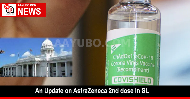 An Update on AstraZeneca 2nd dose in SL