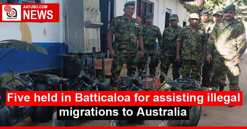 Five held in Batticaloa for assisting illegal migrations to Australia