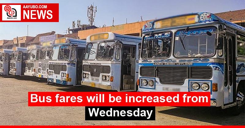 Bus fares will be increased from Wednesday
