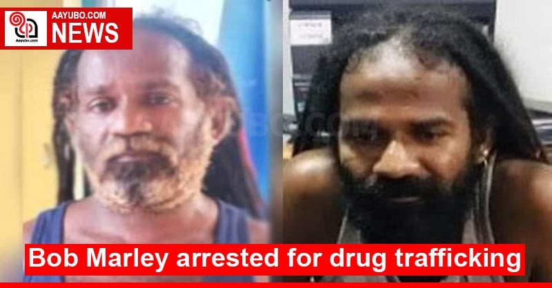 Bob Marley arrested for drug trafficking
