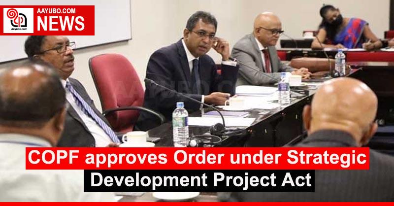 COPF approves Order under Strategic Development Project Act