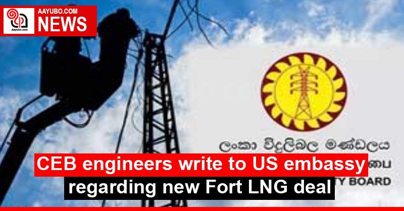 CEB engineers write to US embassy regarding new Fort LNG deal