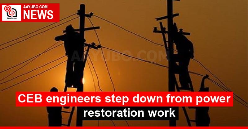 CEB engineers step down from power restoration work