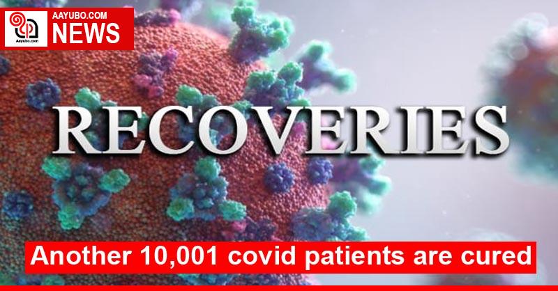 Another 10,001 covid patients are cured