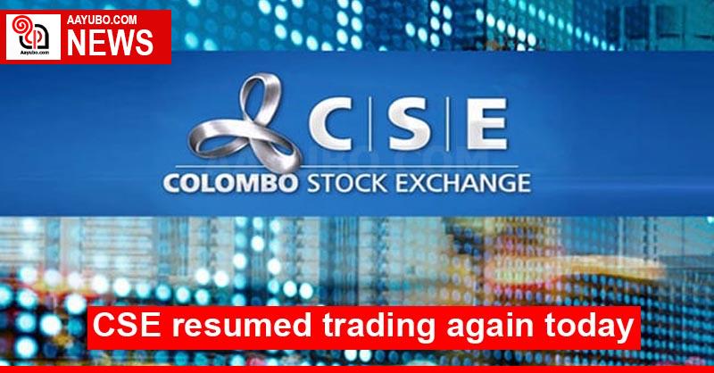 CSE resumed trading again today