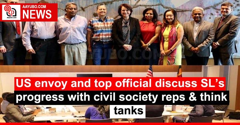 US envoy and top official discuss SL’s progress with civil society reps & think tanks