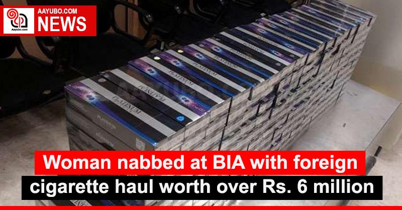 Woman nabbed at BIA with foreign cigarette haul worth over Rs. 6 million