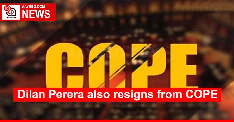 Dilan Perera also resigns from COPE
