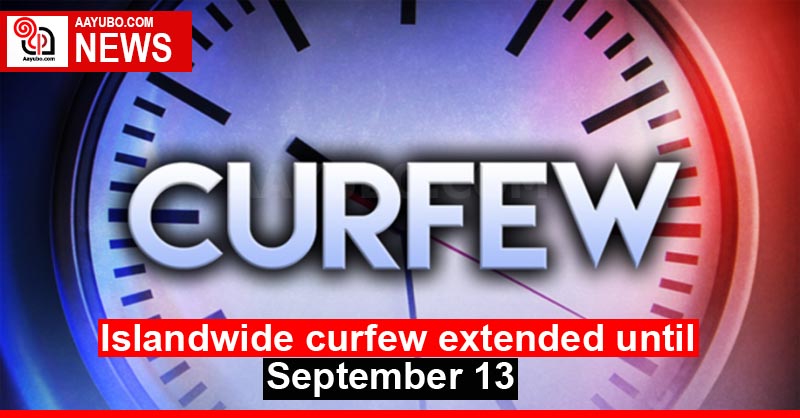 Islandwide curfew extended until September 13
