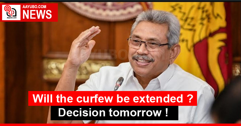 Will the curfew be extended? Decision tomorrow!
