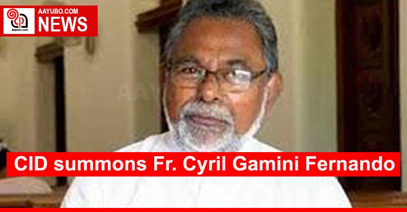 CID summons Fr. Cyril Gamini Fernando