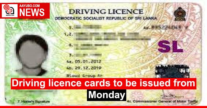 Driving licence cards to be issued from Monday
