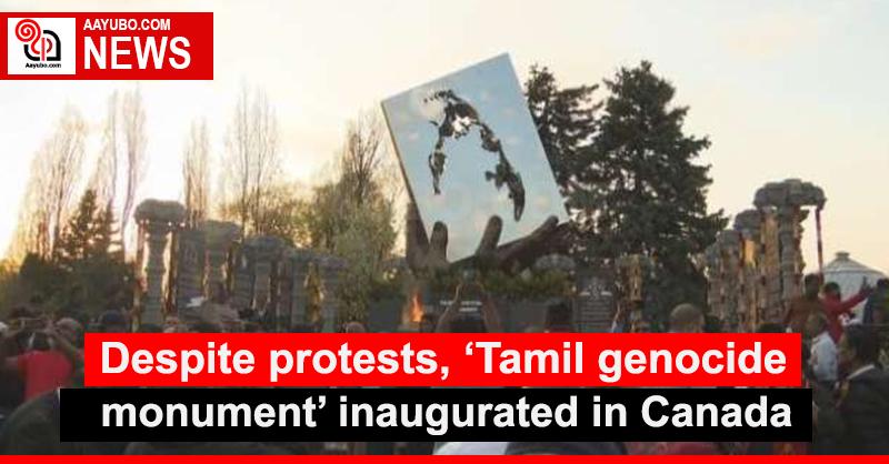 Despite protests, ‘Tamil genocide monument’ inaugurated in Canada