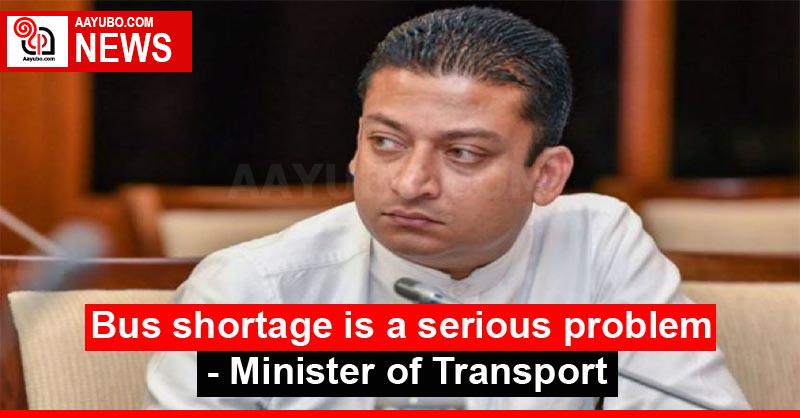 Bus shortage is a serious problem - Minister of Transport