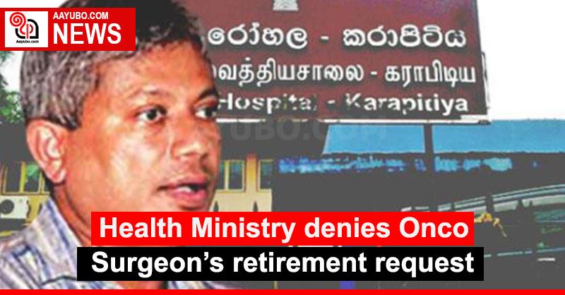 Health Ministry denies Onco Surgeon’s retirement request