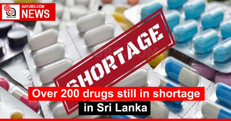 Over 200 drugs still in shortage in Sri Lanka