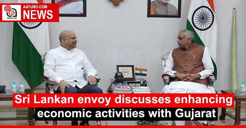 Sri Lankan envoy discusses enhancing economic activities with Gujarat