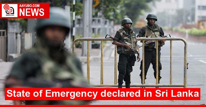 State of Emergency declared in Sri Lanka