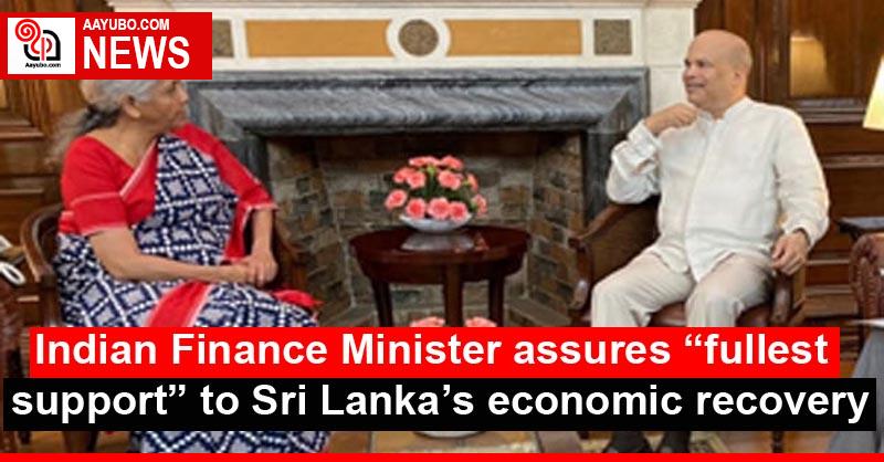 Indian Finance Minister assures “fullest support” to Sri Lanka’s economic recovery