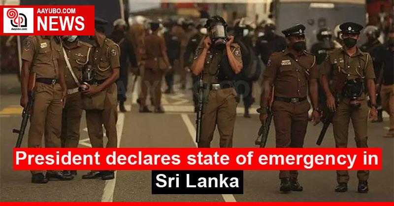 President declares state of emergency in Sri Lanka