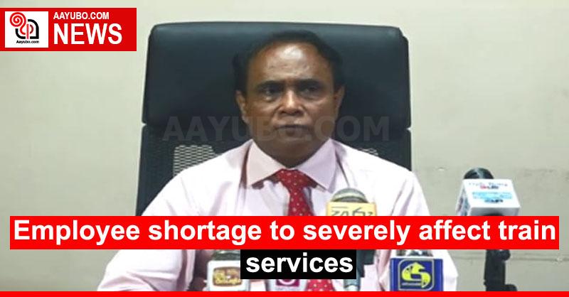 Employee shortage to severely affect train services