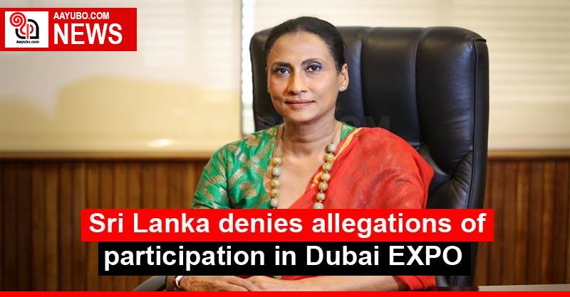 Sri Lanka denies allegations of participation in Dubai EXPO