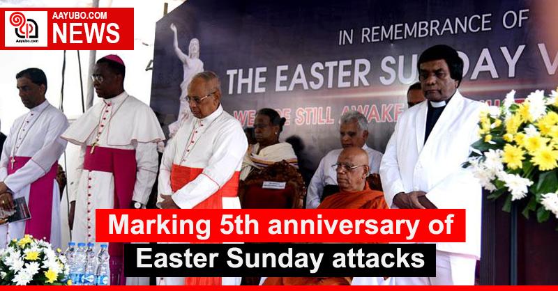 Marking 5th anniversary of Easter Sunday attacks