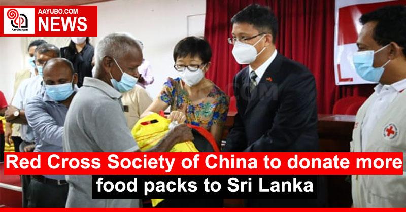 Red Cross Society of China to donate more food packs to Sri Lanka