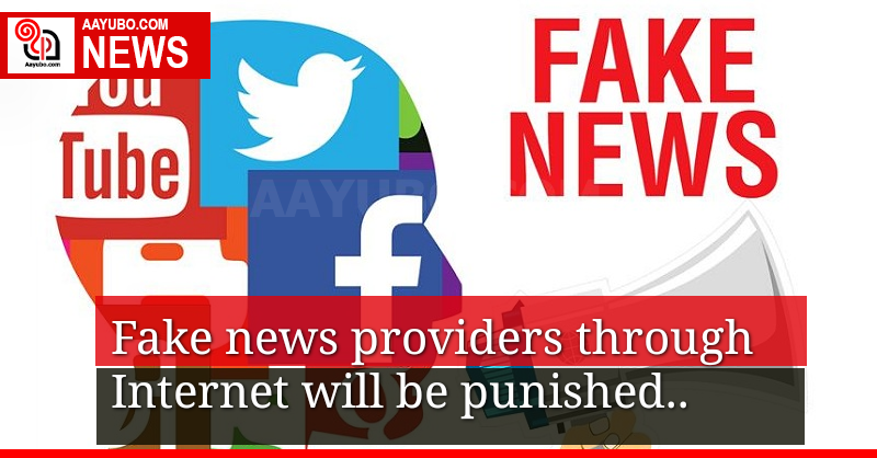 Fake news providers will be punished