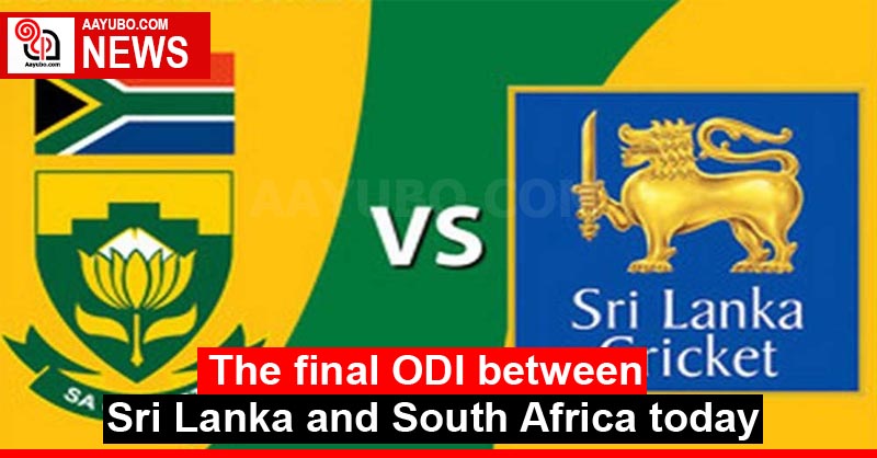 The final ODI between Sri Lanka and South Africa today