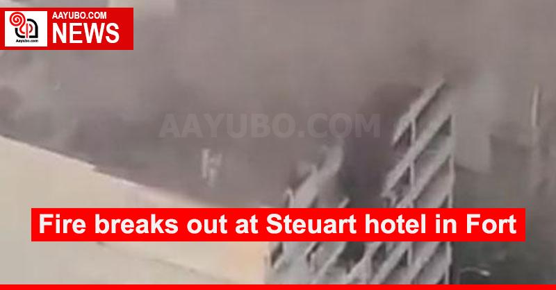 Fire breaks out at Steuart hotel in Fort