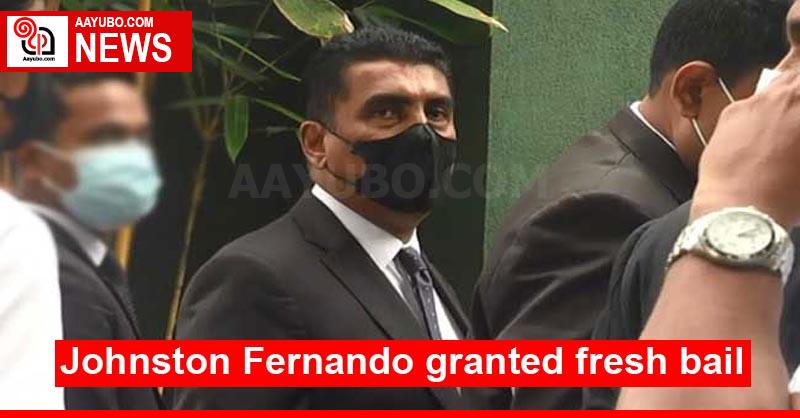 Johnston Fernando granted fresh bail