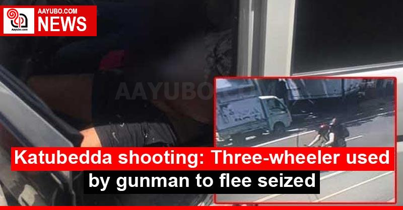 Katubedda shooting: Three-wheeler used by gunman to flee seized