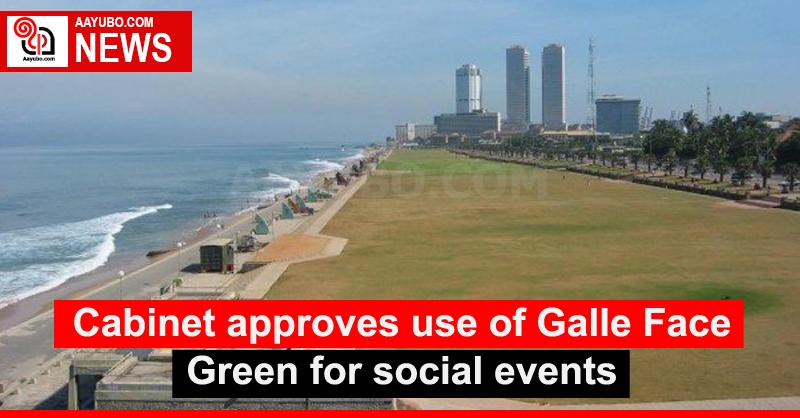 Cabinet approves use of Galle Face Green for social events