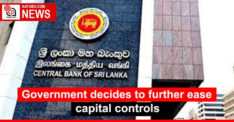 Government decides to further ease capital controls