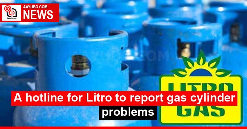 A hotline for Litro to report gas cylinder problems