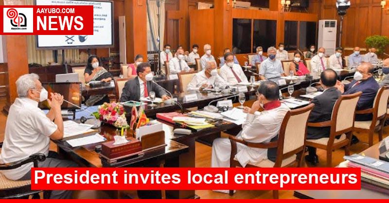 President invites local entrepreneurs