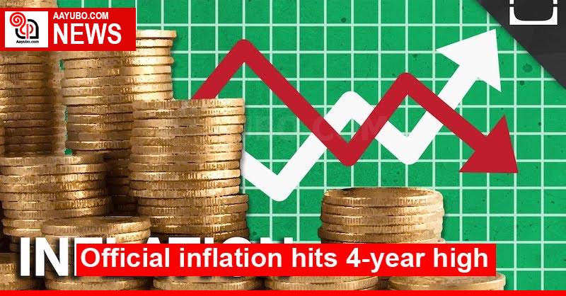 Official inflation hits 4-year high