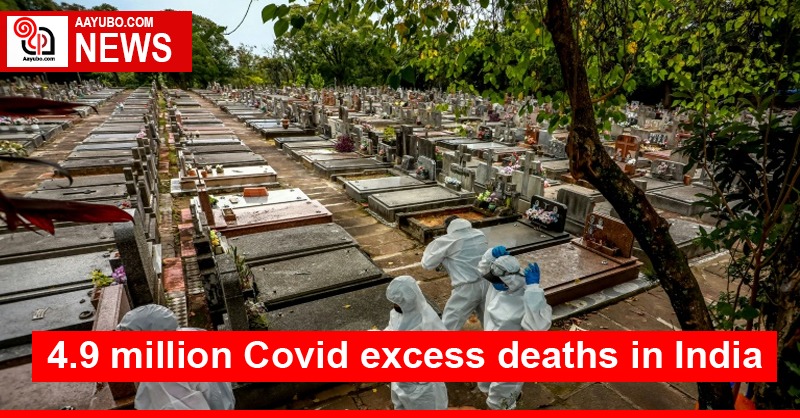 4.9 million Covid excess deaths in India