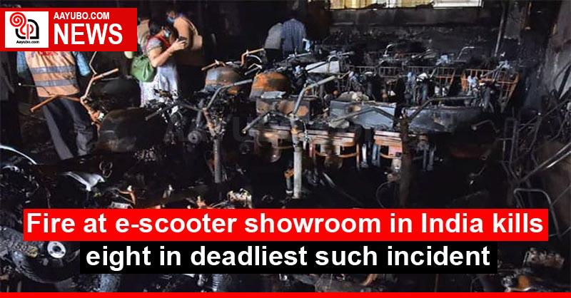 Fire at e-scooter showroom in India kills eight in deadliest such incident