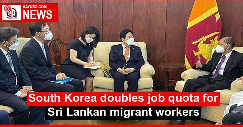 South Korea doubles job quota for Sri Lankan migrant workers
