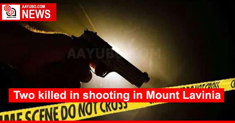 Two killed in shooting in Mount Lavinia