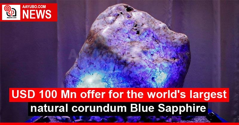 USD 100 Mn offer for the world's largest natural corundum Blue Sapphire